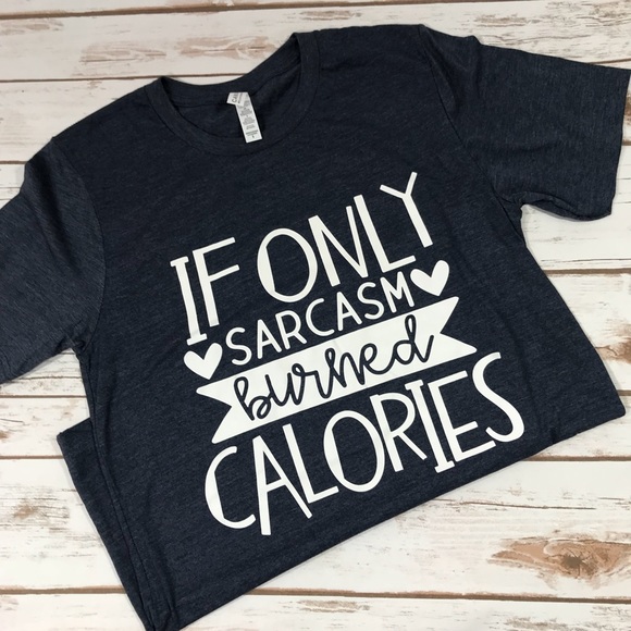 Sarcasm burned calories Graphic Tee - Picture 2 of 2